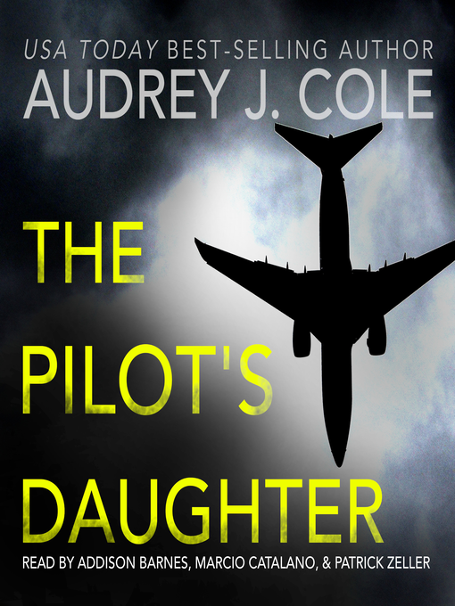 Title details for The Pilot's Daughter by Audrey J. Cole - Available